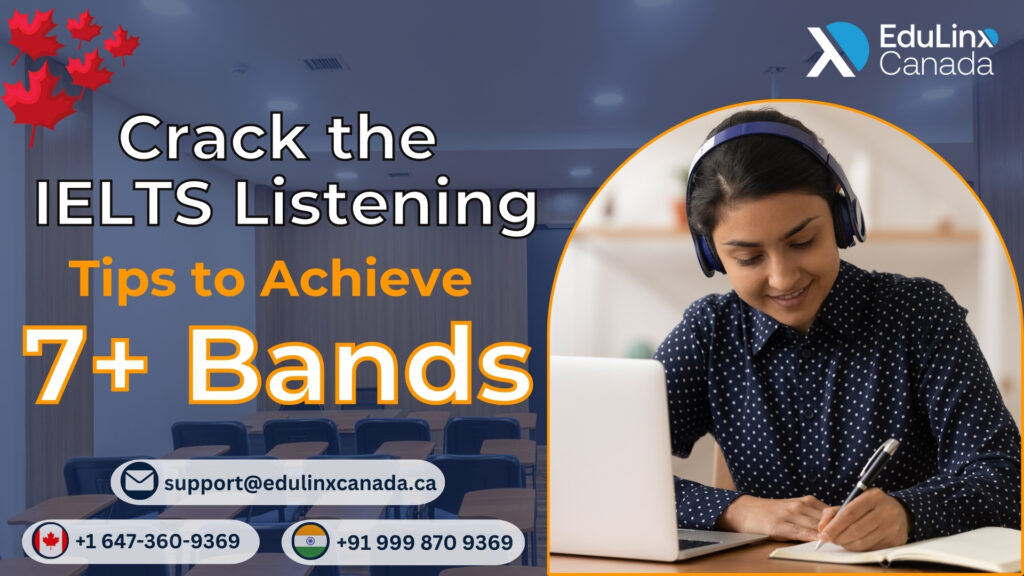 CRACK THE IELTS LISTENING: TIPS TO ACHIEVE 7+ BANDS